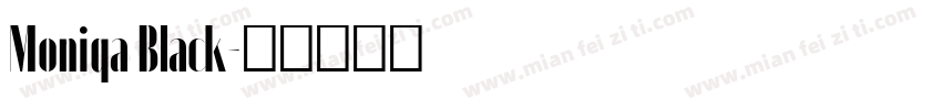 Moniqa Black字体转换